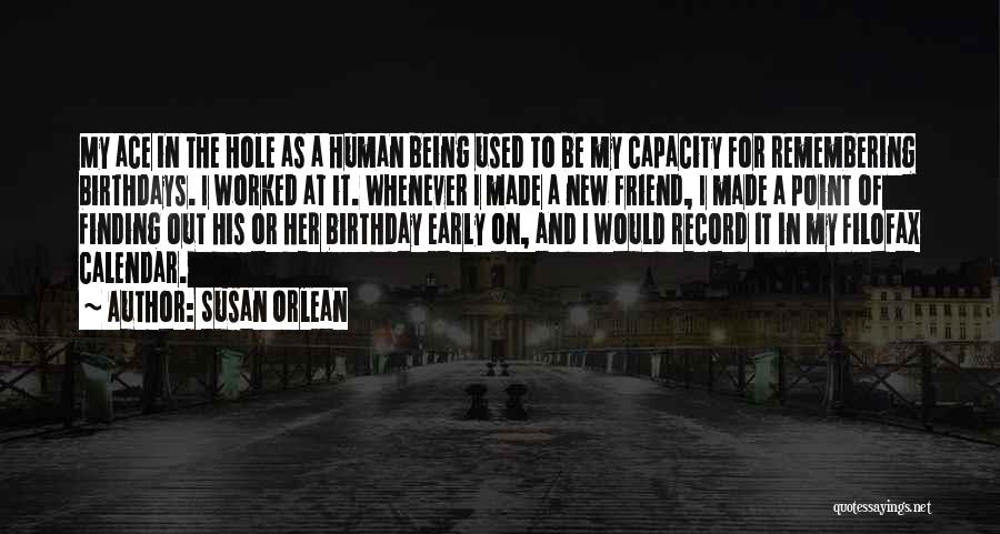 Birthday My Friend Quotes By Susan Orlean