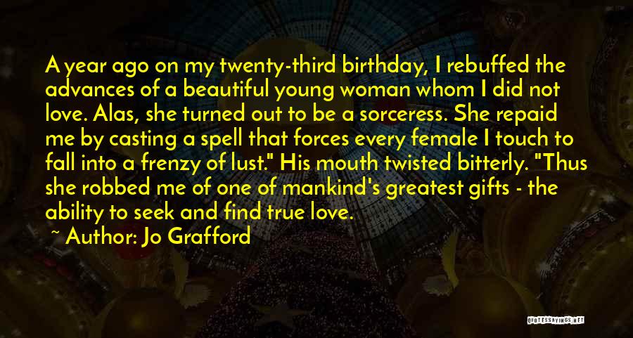 Birthday My Love Quotes By Jo Grafford