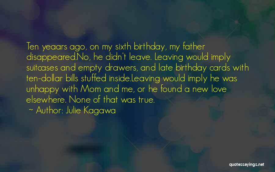 Birthday My Love Quotes By Julie Kagawa
