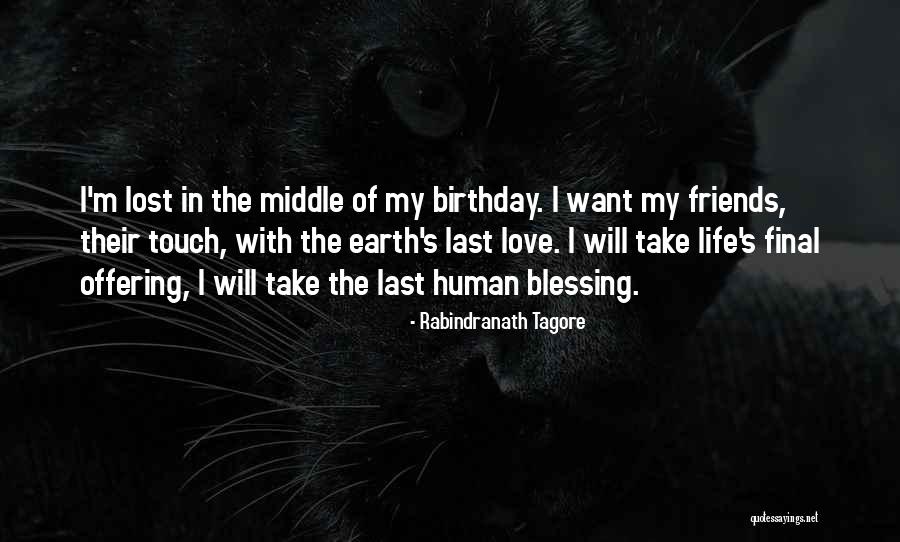 Birthday My Love Quotes By Rabindranath Tagore Birthday My Love Quotes By Rabindranath Tagore