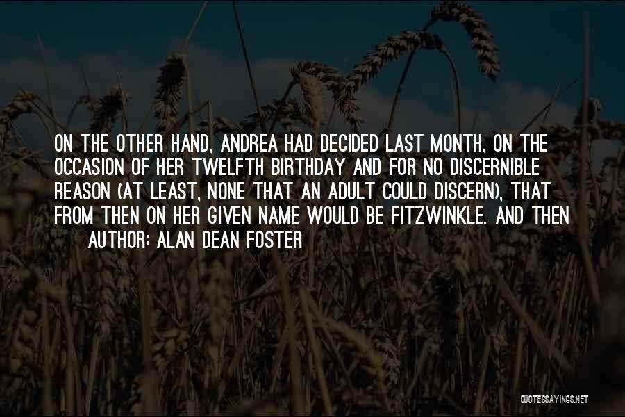 Birthday Name Quotes By Alan Dean Foster