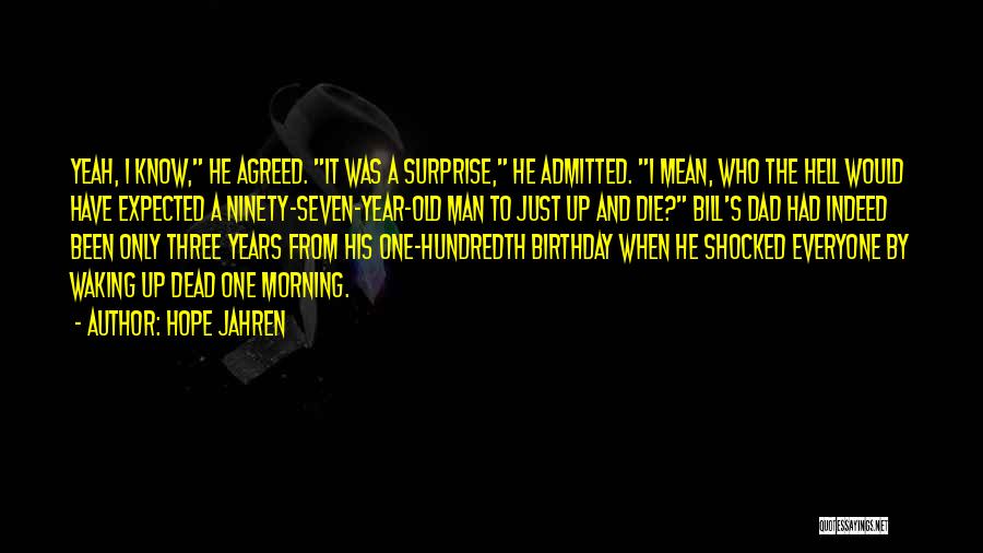 Birthday One Year Old Quotes By Hope Jahren