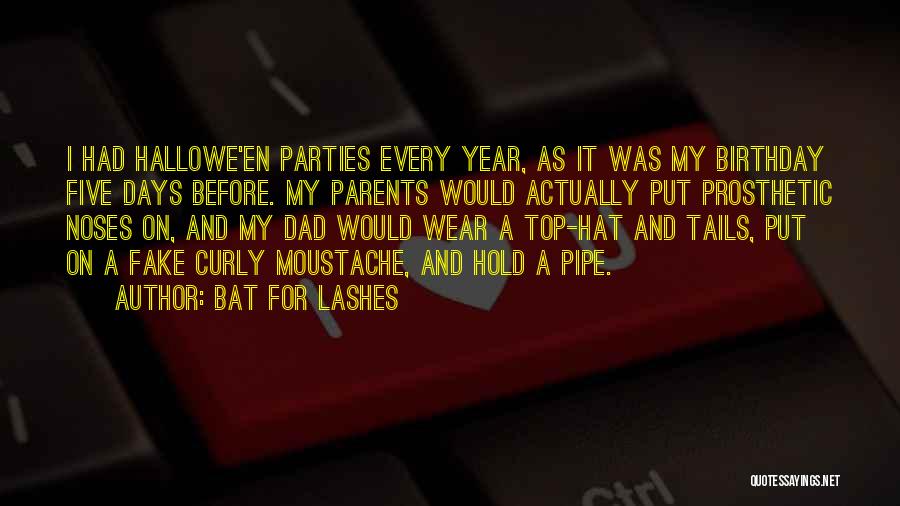 Birthday Parties Quotes By Bat For Lashes