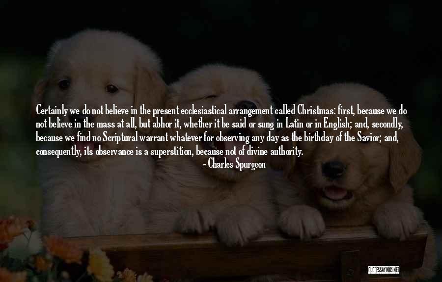 Birthday Present Quotes By Charles Spurgeon