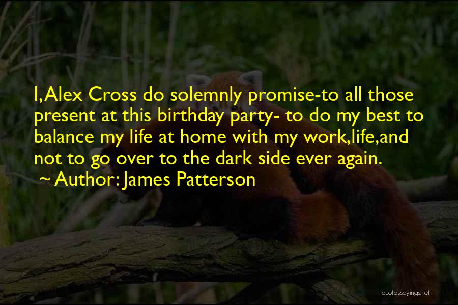 Birthday Present Quotes By James Patterson