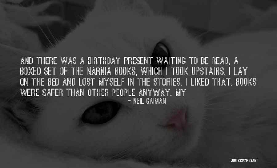 Birthday Present Quotes By Neil Gaiman Birthday Present Quotes By Neil Gaiman