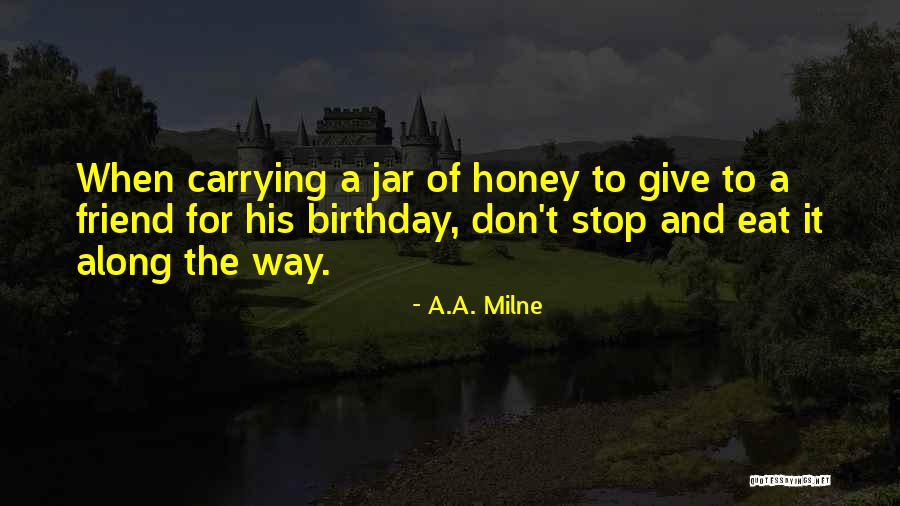 Birthday Quotes By A.A. Milne