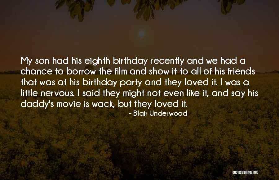 Birthday Quotes By Blair Underwood