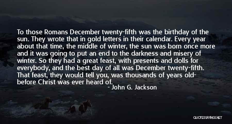 Birthday Quotes By John G. Jackson