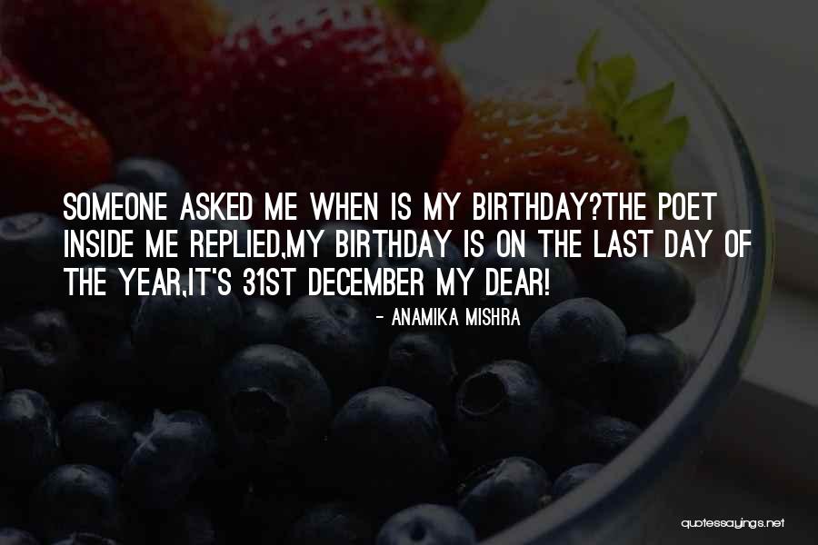 Birthday Quotes Quotes By Anamika Mishra