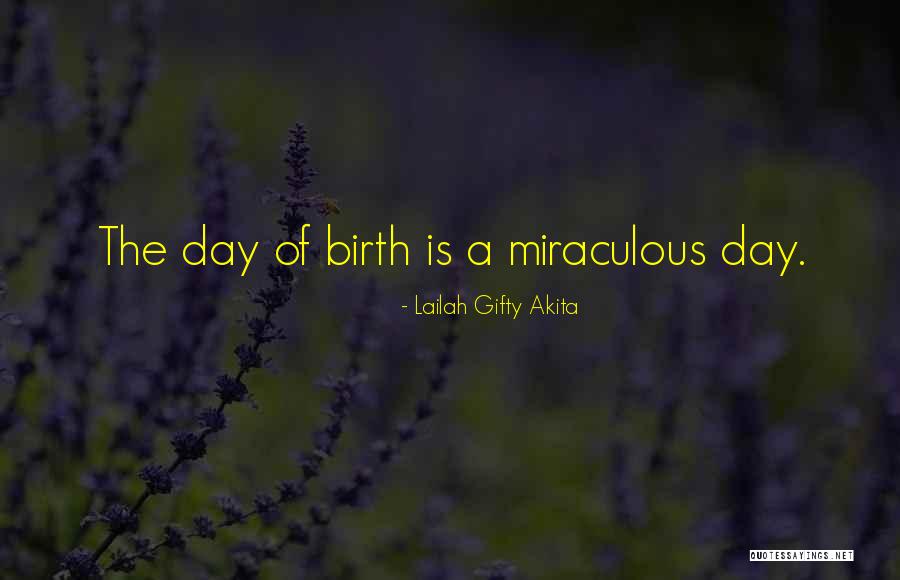 Birthday Quotes Quotes By Lailah Gifty Akita