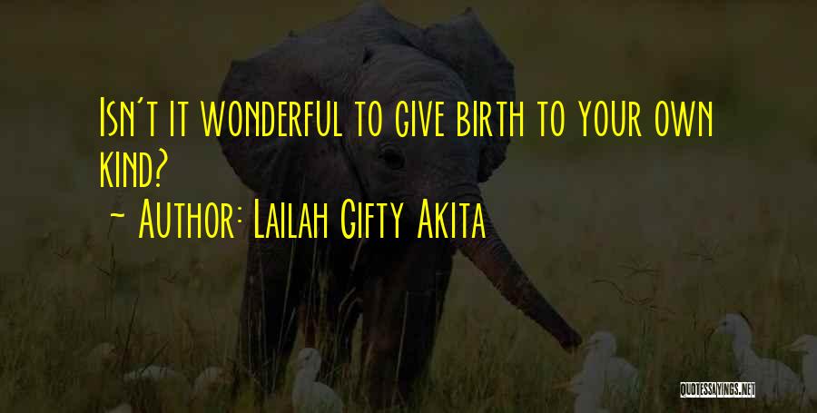 Birthday Quotes Quotes By Lailah Gifty Akita