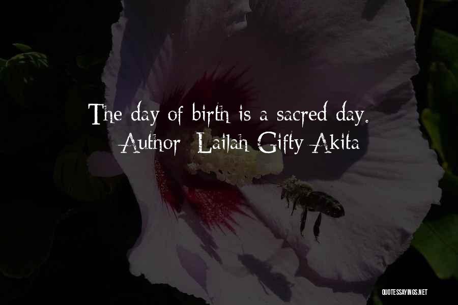 Birthday Quotes Quotes By Lailah Gifty Akita