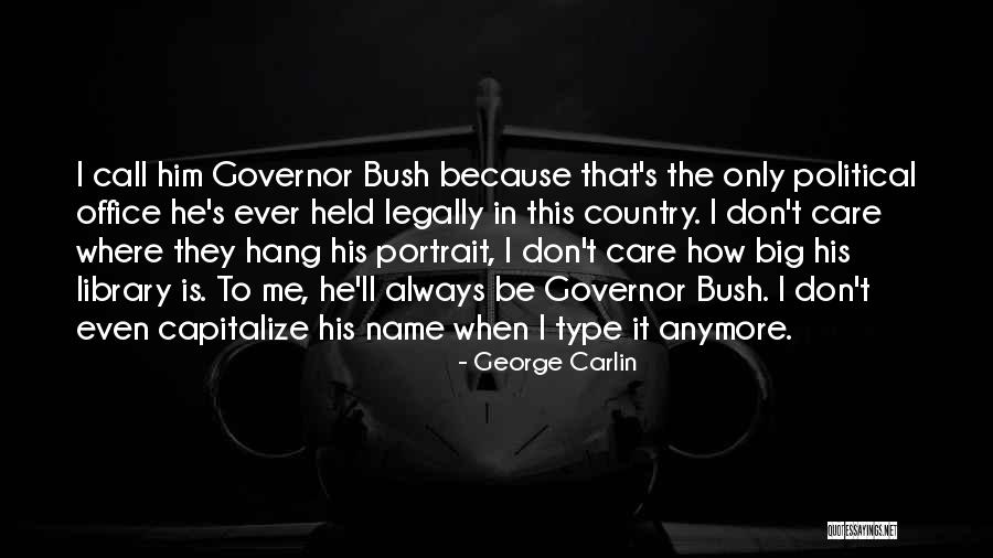 Birthday Shout Out To My Brother Quotes By George Carlin Birthday Shout Out To My Brother Quotes By George Carlin