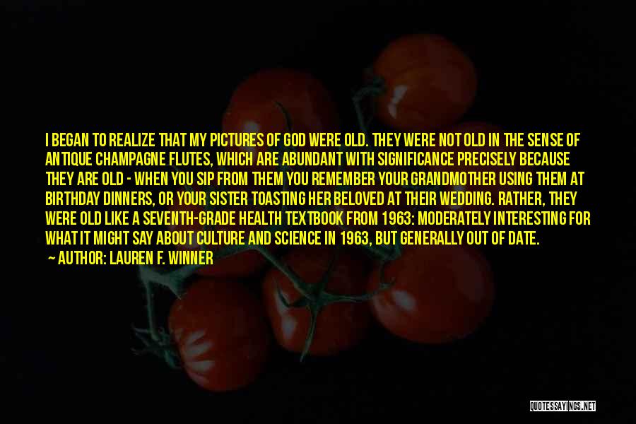 Birthday Sister Quotes By Lauren F. Winner Birthday Sister Quotes By Lauren F. Winner