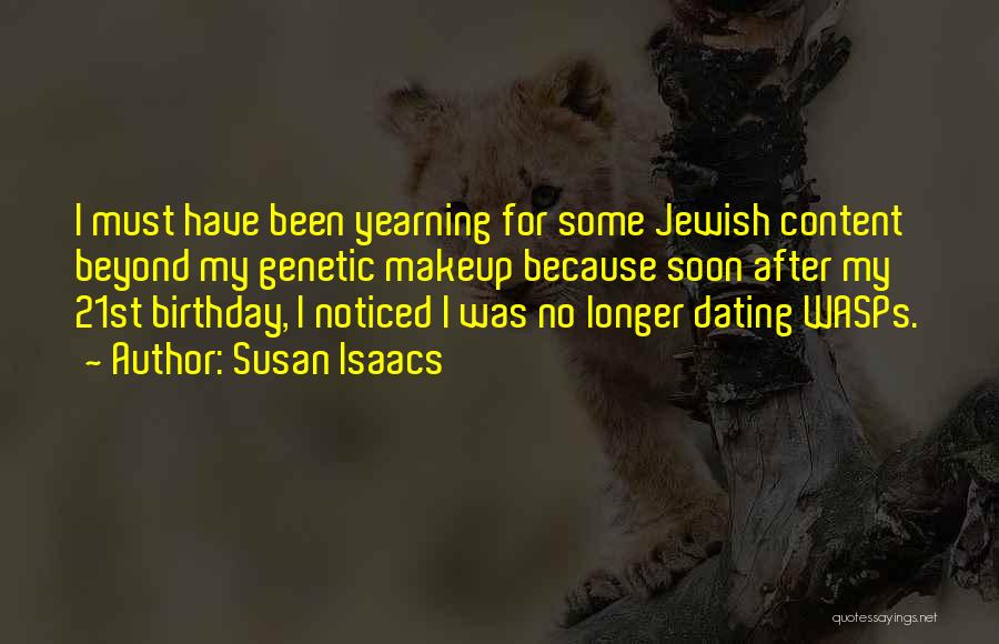 Birthday Soon Quotes By Susan Isaacs