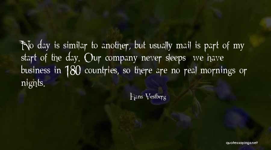 Birthday Spoils Quotes By Hans Vestberg Birthday Spoils Quotes By Hans Vestberg