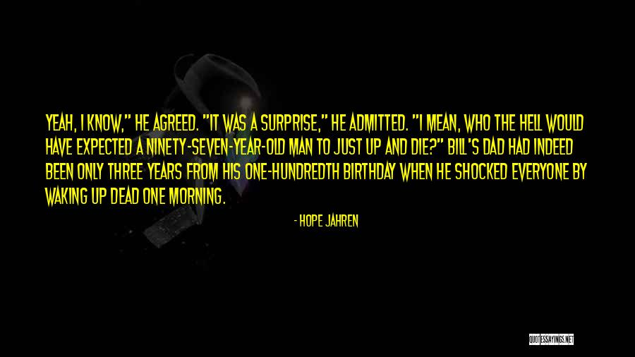 Birthday Surprise Ever Quotes By Hope Jahren Birthday Surprise Ever Quotes By Hope Jahren