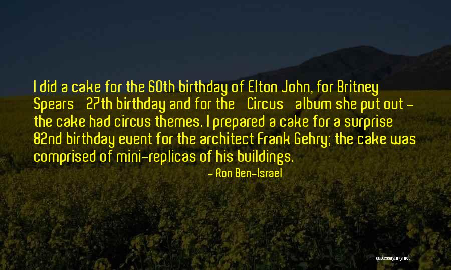 Birthday Surprise Ever Quotes By Ron Ben-Israel Birthday Surprise Ever Quotes By Ron Ben-Israel