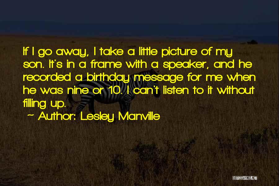 Birthday To A Son Quotes By Lesley Manville