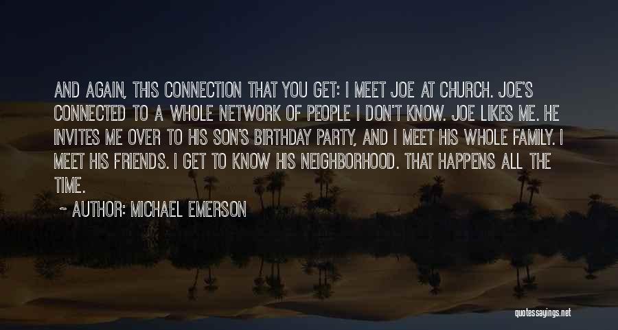 Birthday To Friends Quotes By Michael Emerson