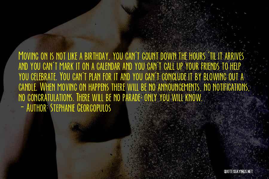 Birthday To Friends Quotes By Stephanie Georgopulos