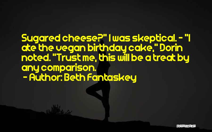 Birthday Treat Quotes By Beth Fantaskey