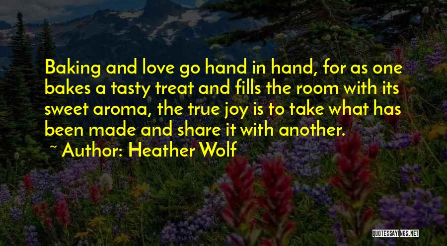 Birthday Treat Quotes By Heather Wolf