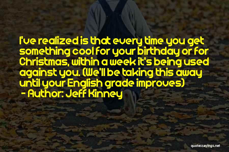 Birthday Week Quotes By Jeff Kinney