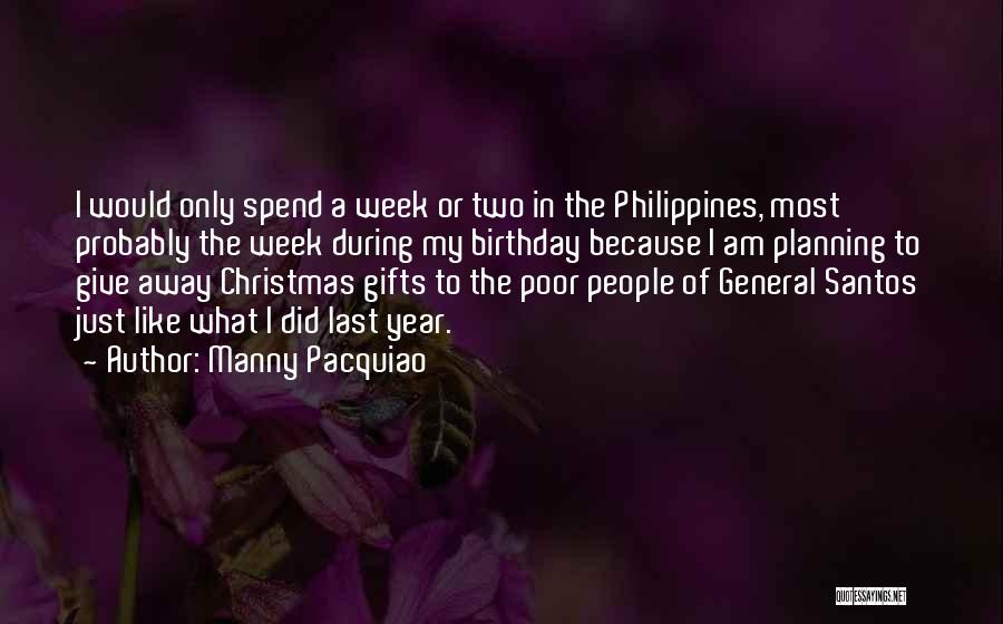 Birthday Week Quotes By Manny Pacquiao