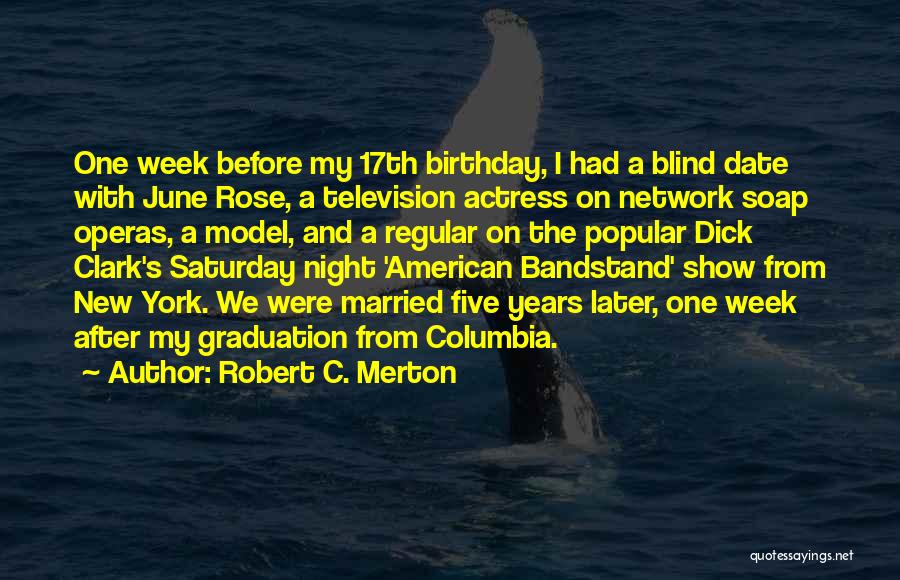 Birthday Week Quotes By Robert C. Merton