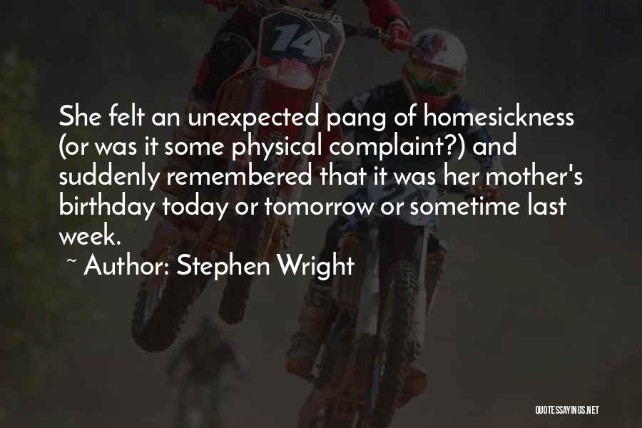 Birthday Week Quotes By Stephen Wright