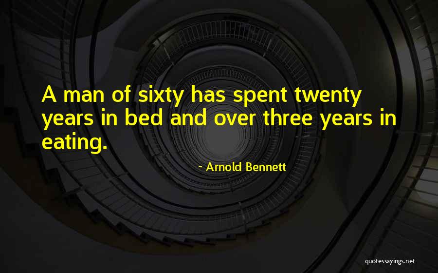 Birthday Well Spent Quotes By Arnold Bennett