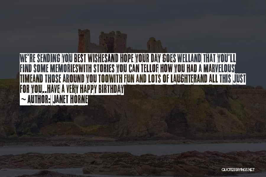 Birthday Well Wishes Quotes By Janet Horne