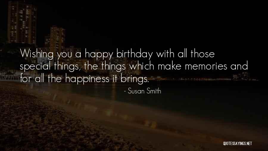 Birthday Wish For Special One Quotes By Susan Smith Birthday Wish For Special One Quotes By Susan Smith