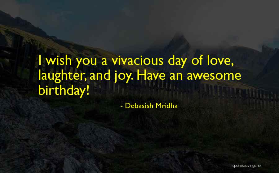 Birthday Wishes Quotes By Debasish Mridha Birthday Wishes Quotes By Debasish Mridha