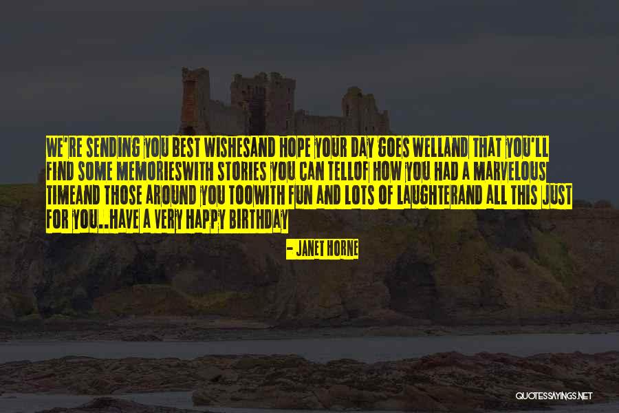 Birthday Wishes Quotes By Janet Horne Birthday Wishes Quotes By Janet Horne