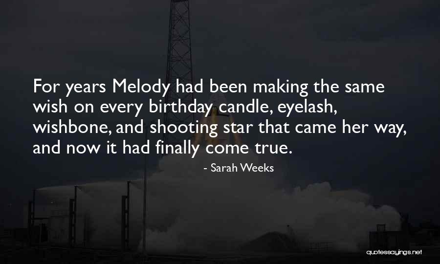 Birthday Wishes Quotes By Sarah Weeks Birthday Wishes Quotes By Sarah Weeks