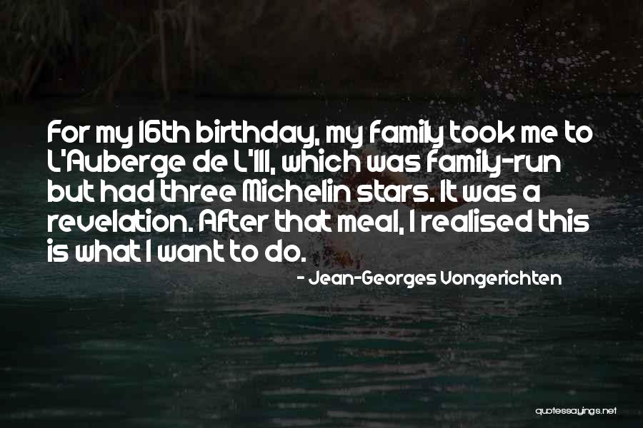Birthday With Family Quotes By Jean-Georges Vongerichten Birthday With Family Quotes By Jean-Georges Vongerichten
