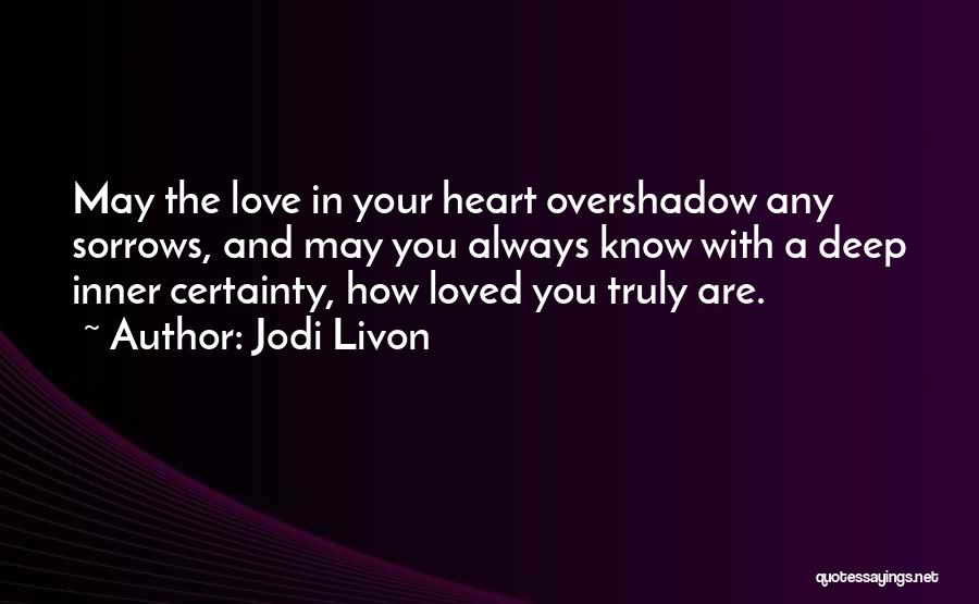 Birthday With Love Quotes By Jodi Livon