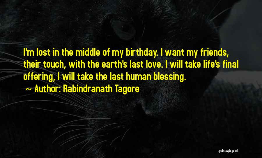Birthday With Love Quotes By Rabindranath Tagore