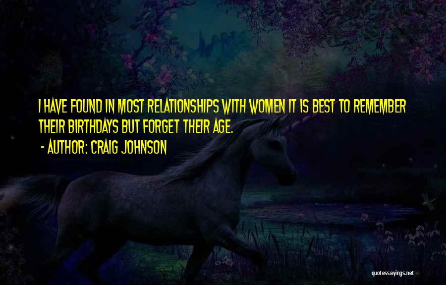 Birthdays And Age Quotes By Craig Johnson