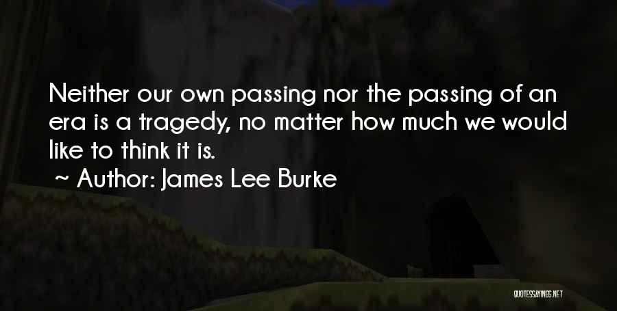 Birthdays And Family Quotes By James Lee Burke