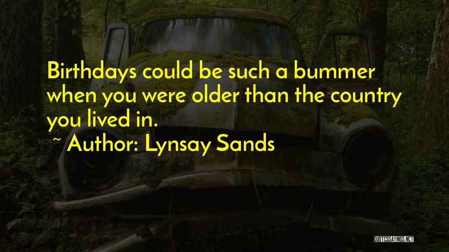 Birthdays And Life Quotes By Lynsay Sands
