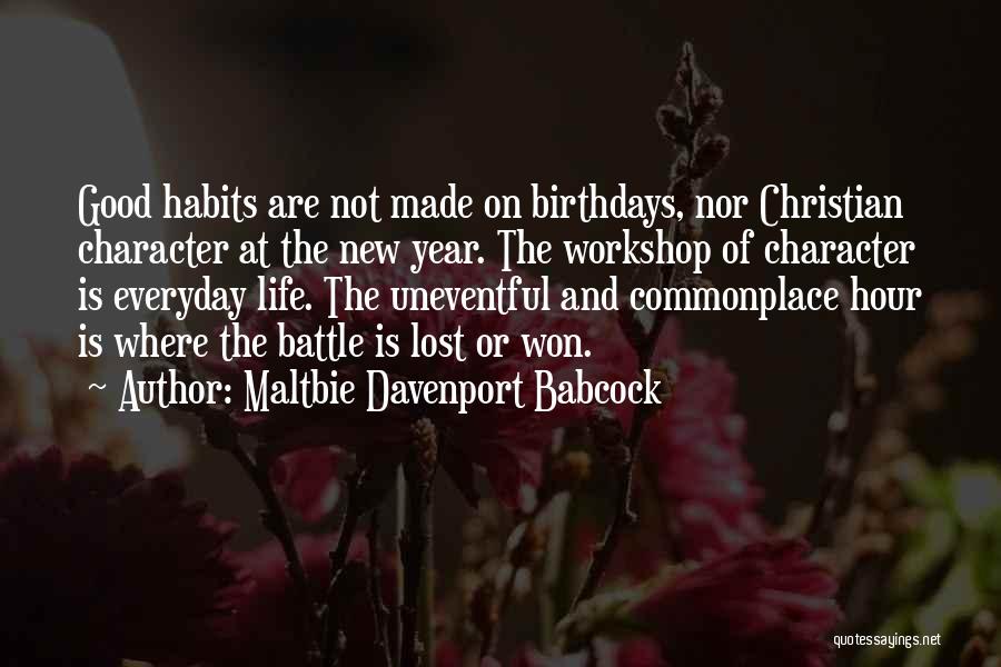 Birthdays And Life Quotes By Maltbie Davenport Babcock