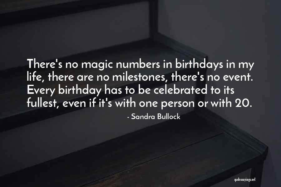 Birthdays And Life Quotes By Sandra Bullock