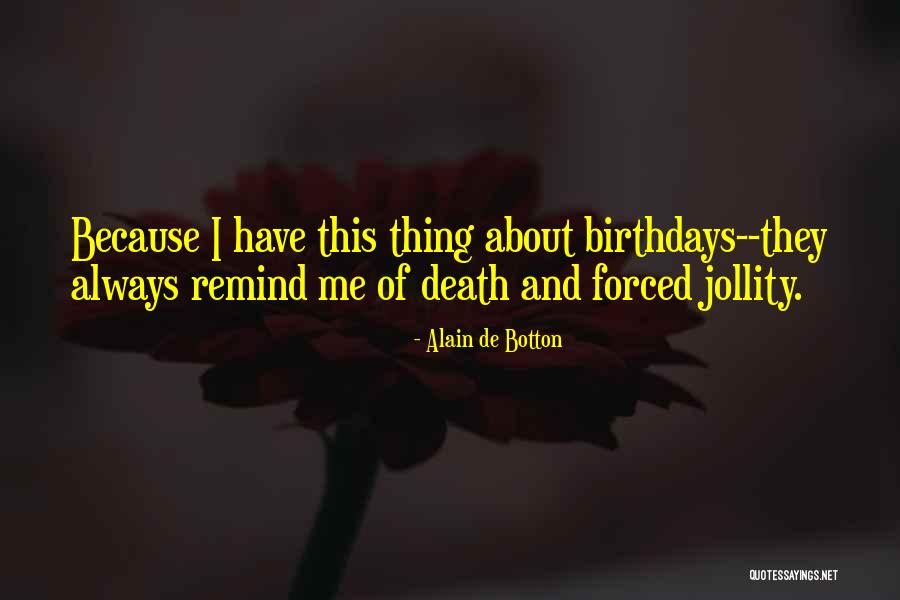 Birthdays And Love Quotes By Alain De Botton Birthdays And Love Quotes By Alain De Botton