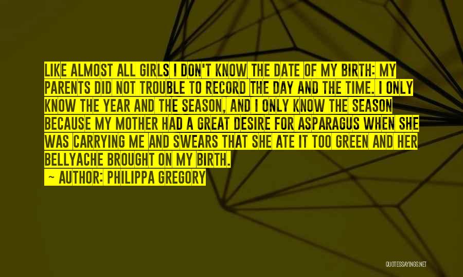 Birthdays Are Like Quotes By Philippa Gregory