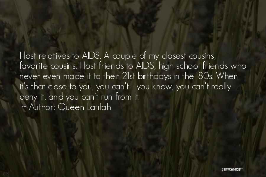 Birthdays Best Friends Quotes By Queen Latifah