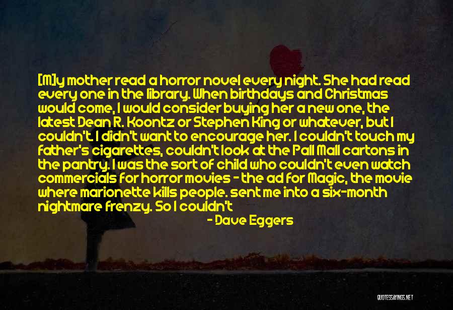 Birthdays From Movies Quotes By Dave Eggers